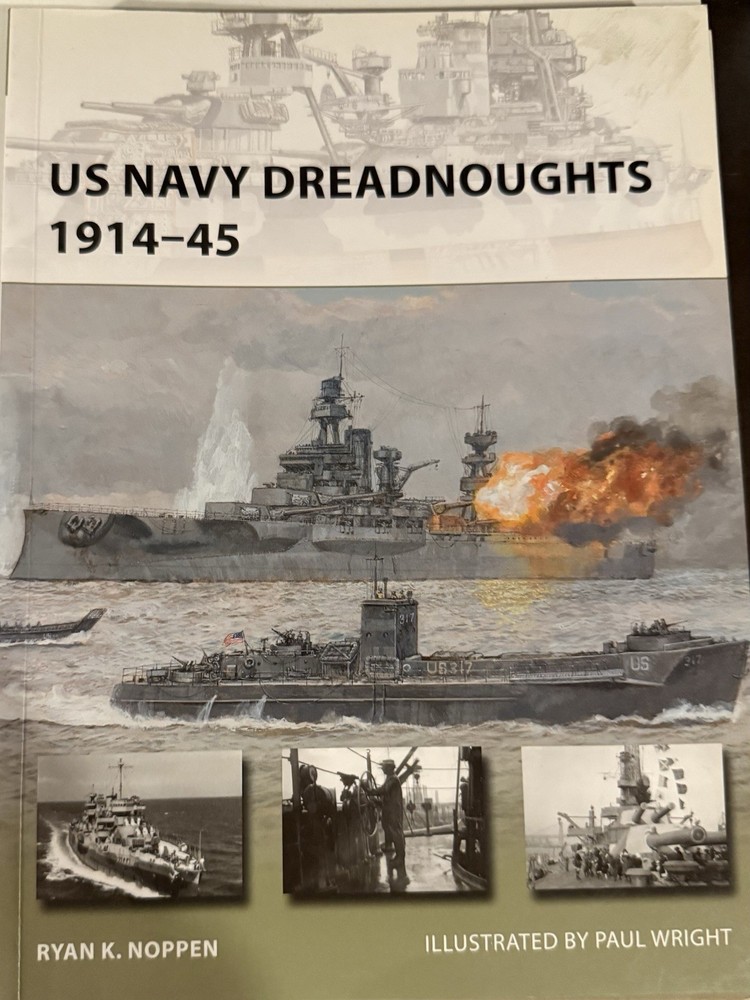 US Navy Dreadnoughts 1914-45 by Ryan K. Noppen (2014, Trade Paperback)