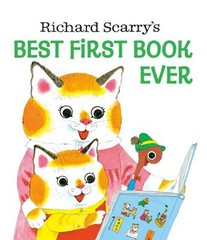 Richard Scarry’s Best First Book Ever Hardcover Richard Scarry