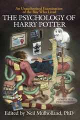 The Psychology of Harry Potter: An Unauthorized Examination Of The Boy Wh – GOOD