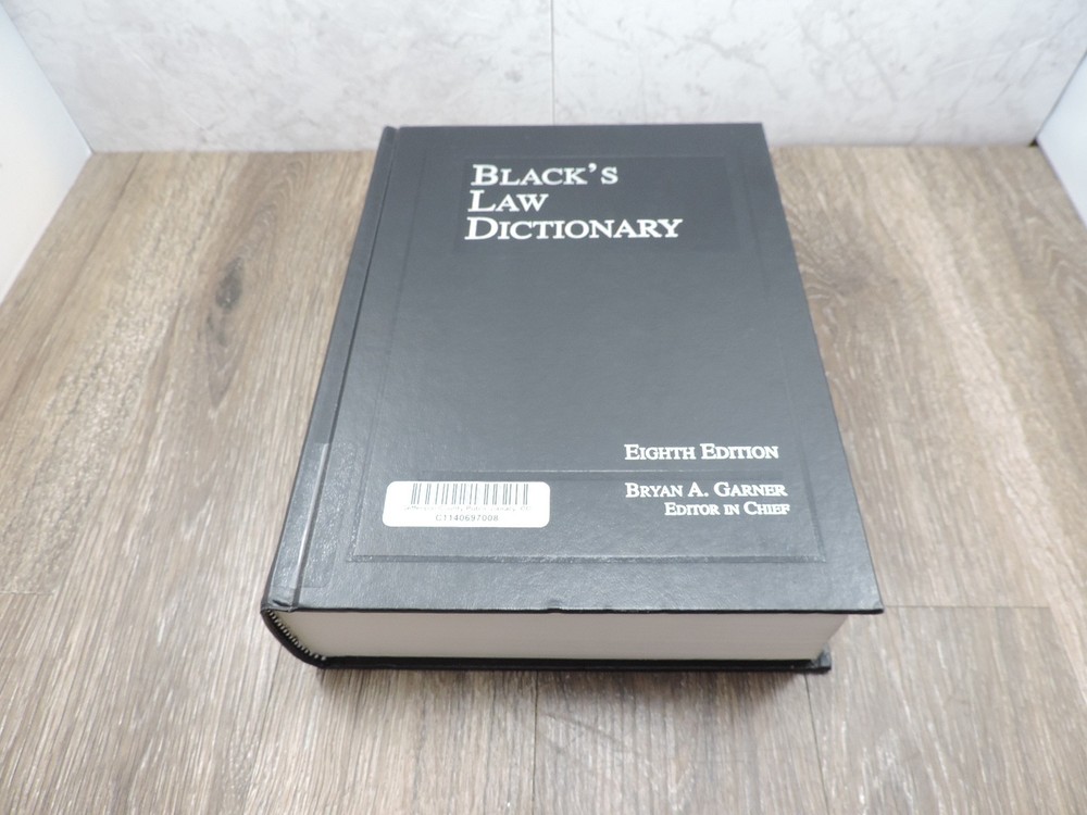 Black’s Law Dictionary Eight Edition 2004 Former Library Book