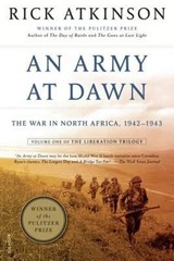 An Army at Dawn : The War in North Africa, 1942-1943, Volume One