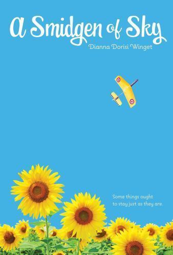 A Smidgen of Sky: When a Southern Girl’s Plan Spi- Winget, 0547807988, hardcover