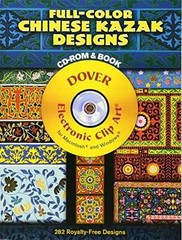 Full-Color Chinese Kazak Designs CD-ROM and – Paperback, by Dover – Very Good