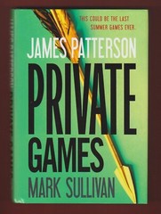 Private: Private Games by James Patterson and Mark Sullivan (2012, Hardcover)