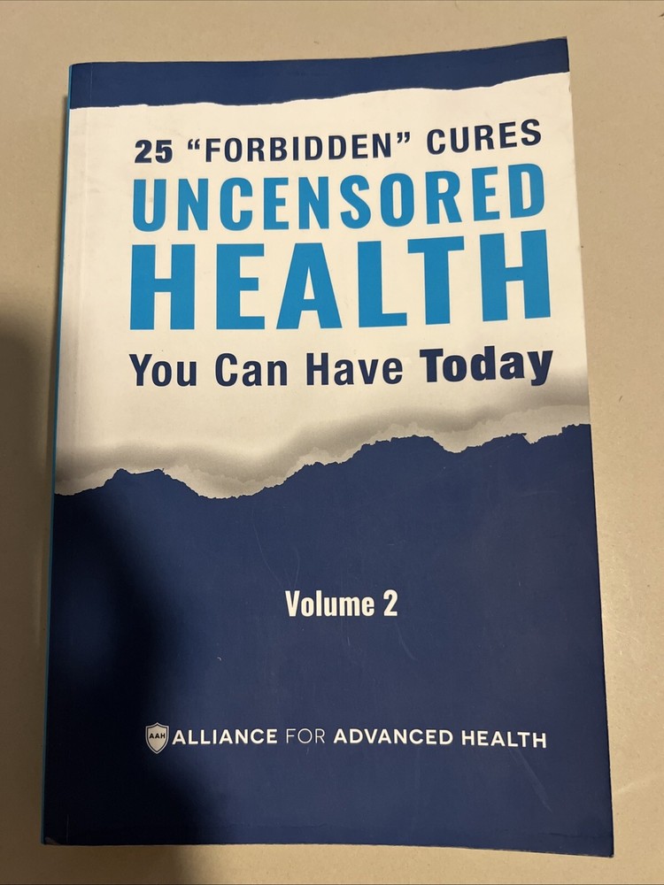 UNCENSORED HEALTH 25 „Forbidden” Cures You Can Have Today – Volume 2 PAPERBACK