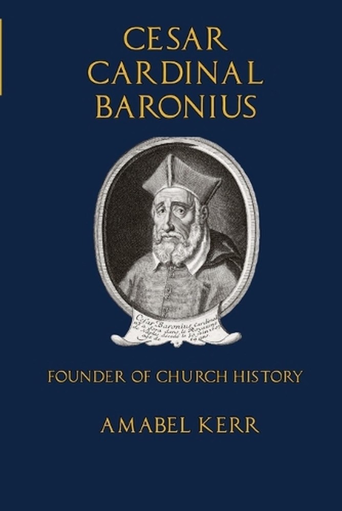 Cesar Cardinal Baronius by Amabel Kerr (English) Paperback Book