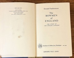 THE BOWMEN OF ENGLAND-Story of the English Longbow-Donald Featherstone-Ex 1st HC