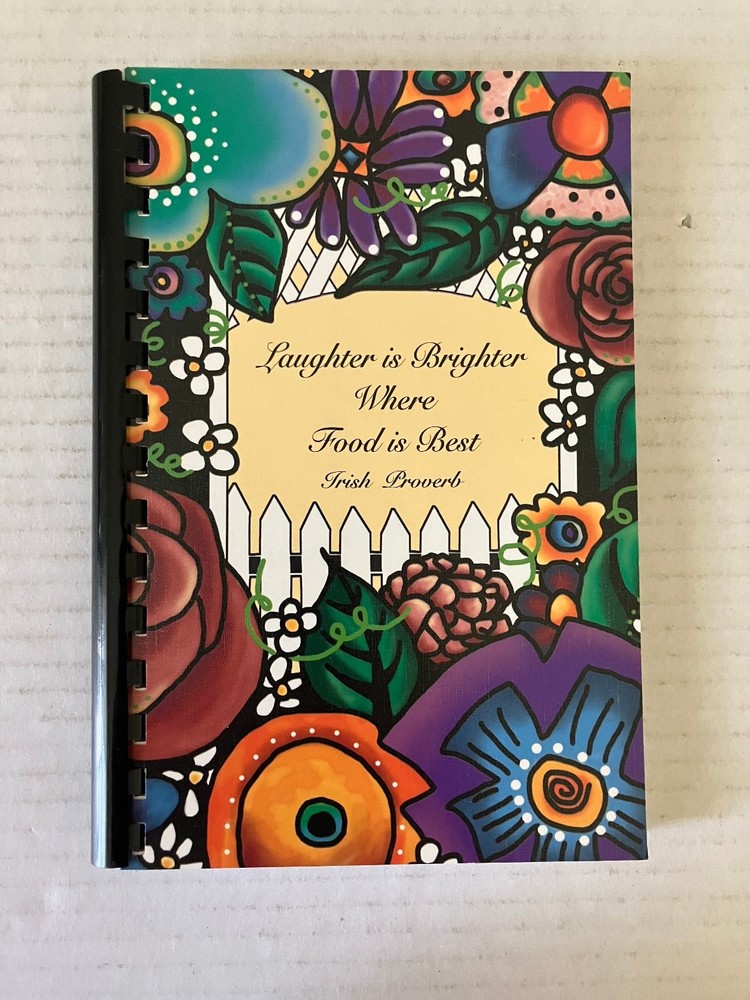 Laughter is Brighter Where Food is Best Cookbook 2006 Morris Press Spiral Bound