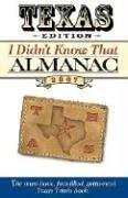 TEXAS EDITION I DIDN’T KNOW THAT ALMANAC 2007 By Cool Springs Press *BRAND NEW*