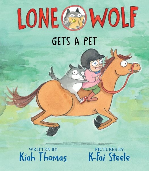 Lone Wolf Gets a Pet, Hardcover by Thomas, Kiah; Steele, K-Fai (ILT), Like Ne…