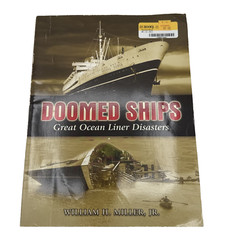 Doomed Ships : Great Ocean Liner Disasters by William H. Miller Jr. (2006,…