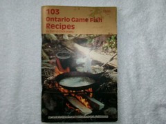 Darryl Choronzey : 103 Ontario Game Fish Recipes RARE HARD TO FIND BOOK 1984