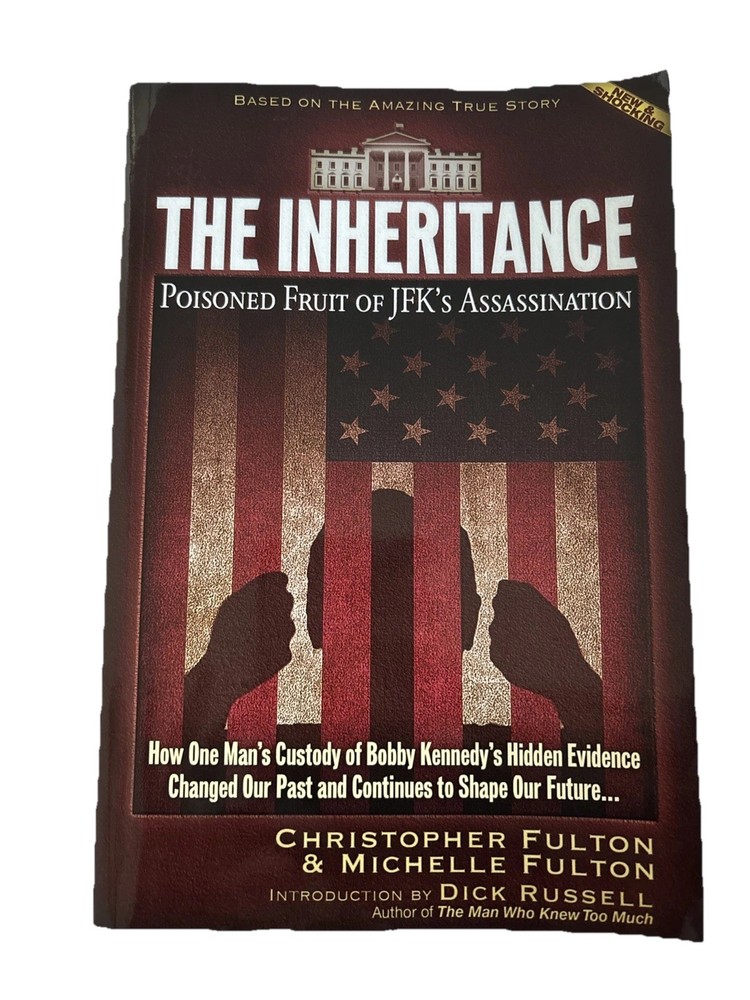 Inheritance : Poisoned Fruit of JFK’s Assassination (2018, Trade Paperback)