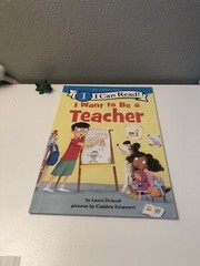 I Can Read Level 1 Ser.: I Want to Be a Teacher by Laura Driscoll (2021,…