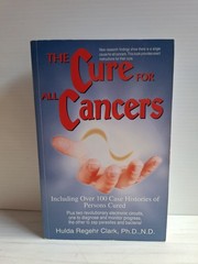 The Cure for All Cancers With 100 Case Histories Hulda Regehr Clark 1st 1993 PB