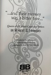 And Their Memory Was A Bitter Tree by Robert E Howard 2008 HCDJ Signed (80/500)