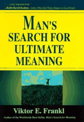 Man’s Search For Ultimate Meaning – Hardcover, by Frankl Viktor E – Very Good b