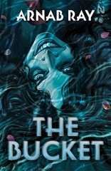 THE BUCKET by Arnab Ray NEW Paperback