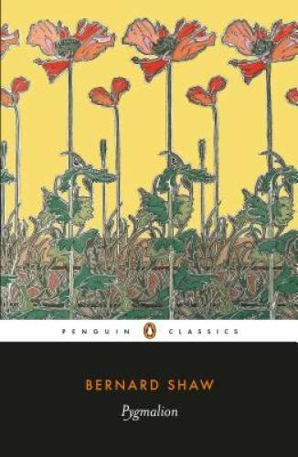 Pygmalion (Penguin Classics) – Paperback By Shaw, George Bernard – GOOD
