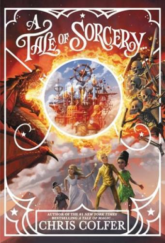 A Tale of Sorcery… (A Tale of Magic…, 3) – Hardcover By Colfer, Chris – GOOD