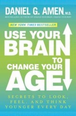 Use Your Brain to Change Your Age: Secrets to Look, Feel, and Think Young – GOOD