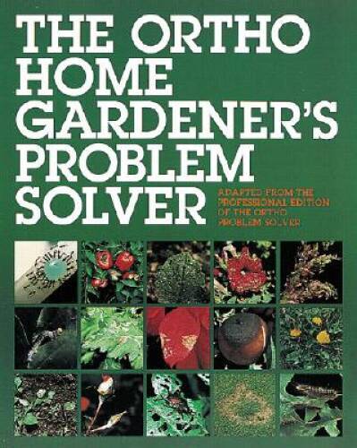 The Ortho Home Gardeners Problem Solver – Paperback – VERY GOOD