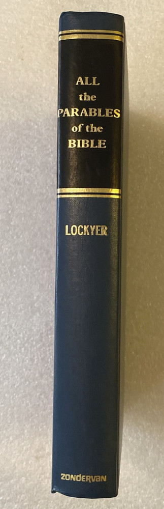 All the Parables of the Bible LOCKYER Zondervan Study Guide Study & Analysis
