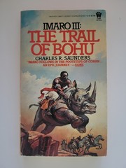 1985 THE TRAIL OF BOHU CHARLES R. SAUNDERS IMARO III 1ST EDITION PAPERBACK DAW