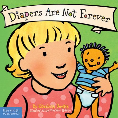 Diapers Are Not Forever [Board Book] [Best Behavior Series]