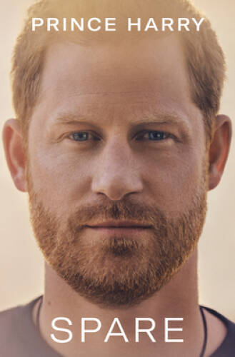 Spare – Hardcover By Prince Harry The Duke of Sussex – GOOD