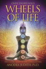 Wheels of Life: A User’s Guide to the Chakra System (Llewellyn’s New Age – GOOD