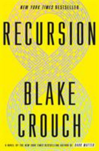 Recursion: A Novel by Crouch, Blake, hardcover, Used – Acceptable