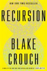 Recursion: A Novel by Crouch, Blake, hardcover, Used – Acceptable