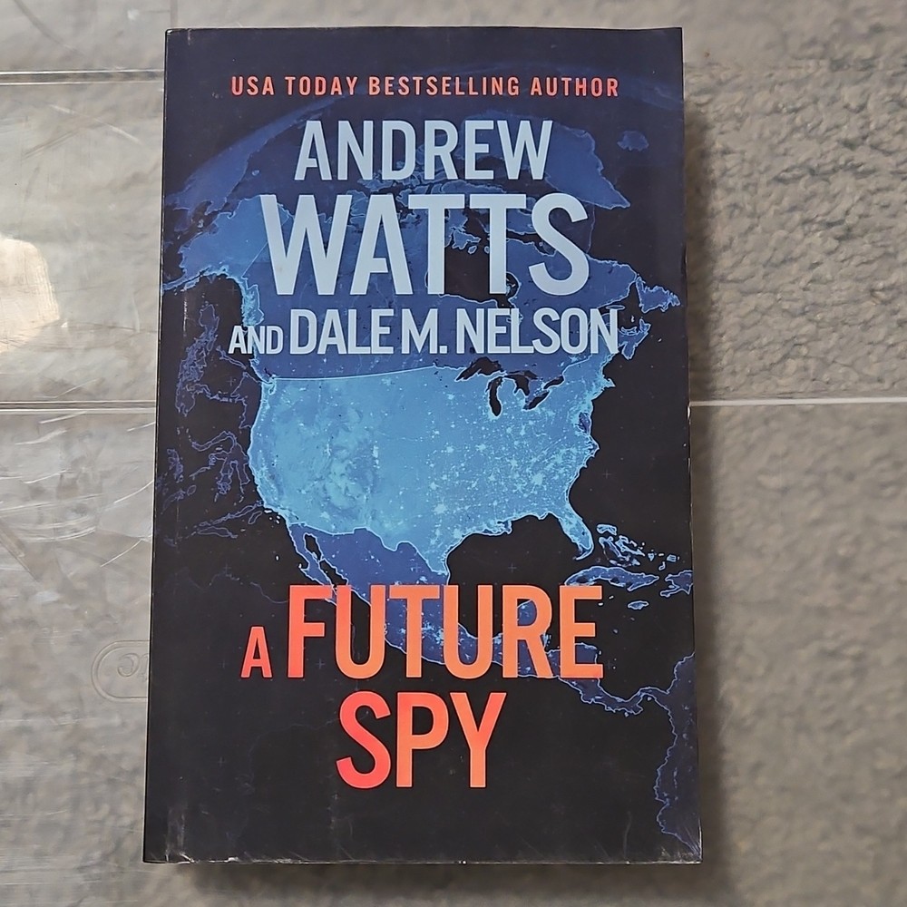A Future Spy by Andrew Watts & Dale M. Nelson Firewall Spies Paperback Severn R…