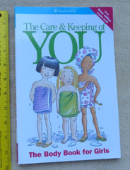 The Care and Keeping of You by American Girl Publishing Paperback 104 pages