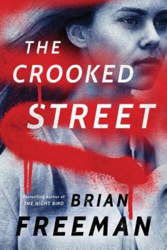 The Crooked Street (Frost Easton) – Hardcover By Freeman, Brian – VERY GOOD