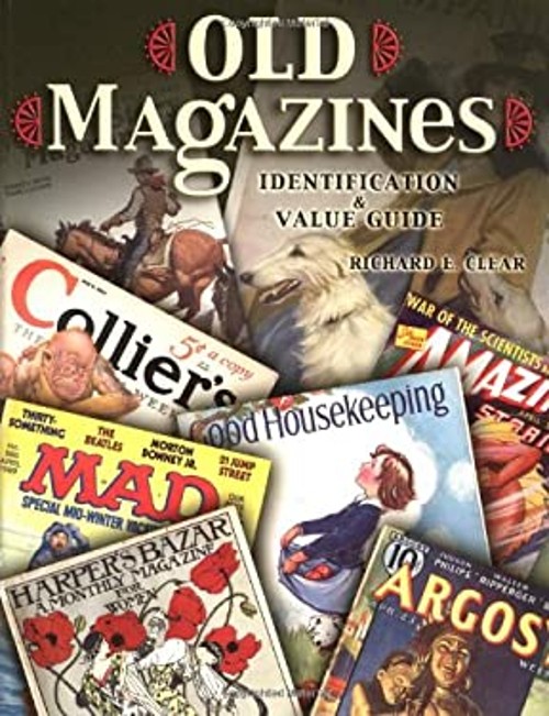 Old Magazines : Identification and Value Guide Paperback Richard