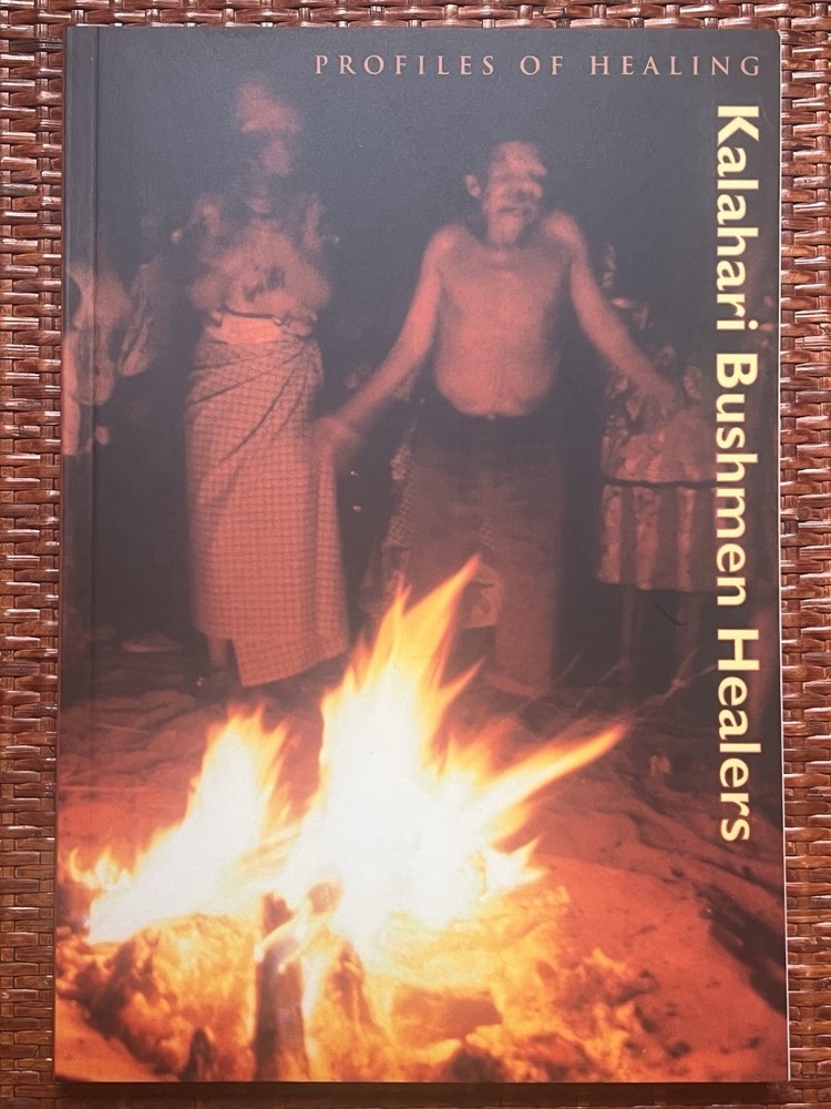 Profiles in Healing Series: Kalahari Bushmen Healers