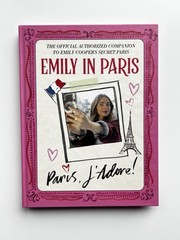 Emily in Paris: The Official Authorized Companion, First Edition Hardback New