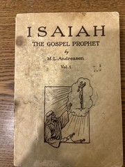3 M L Andreasen: Book of Hebrews, Sanctuary Service & Isaiah-Gospel Prophet
