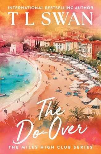 The Do-Over (The Miles High Club) – Paperback, by Swan T L – Very Good