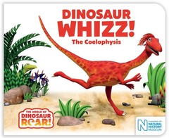 Dinosaur Whizz! The Coelophysis (The World of Dinosaur Roar!)