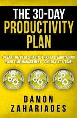 The 30 Day Productivity Plan Paperback By Damon Zahariades s348