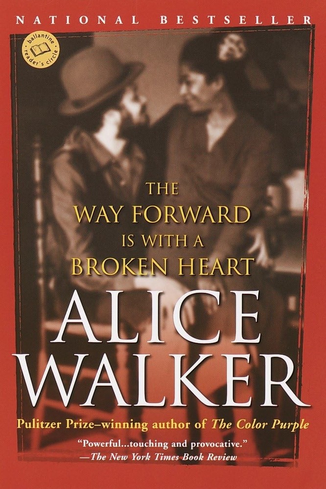 The Way Forward Is with a Broken Heart – Walker, Alice – Good – See conditio…