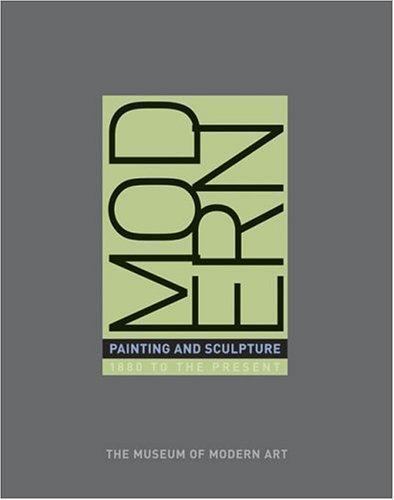 Modern Painting And Sculpture: 1880 To Present From The M- 0870705768, hardcover