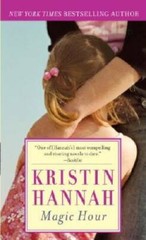 Magic Hour – Mass Market Paperback By Hannah, Kristin – GOOD