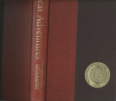 GREAT ADVENTURES WITH NATIONAL GEOGRAPHIC, 1993 HARDBOUND 504 PAGE BOOK,