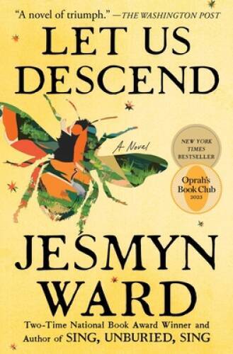 Let Us Descend: A Novel – Paperback By Ward, Jesmyn – GOOD