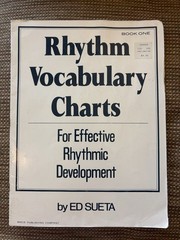 RHYTHM VOCABULARY CHARTS FOR EFFECTIVE RHYTHMIC By Ed Sueta