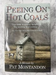 Peeing On Hot Coals, A Searing Memoir by Pat Montandon – Hardcover *LOOKS NEW*
